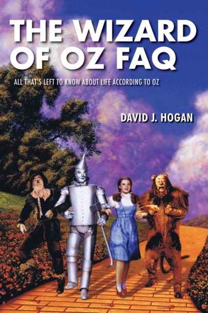 Book cover of: Wizard of Oz FAQ. By: David J. Hogan