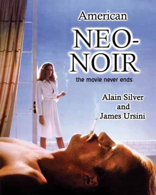 Book cover of: American Neo-Noir. By: Alain Silver