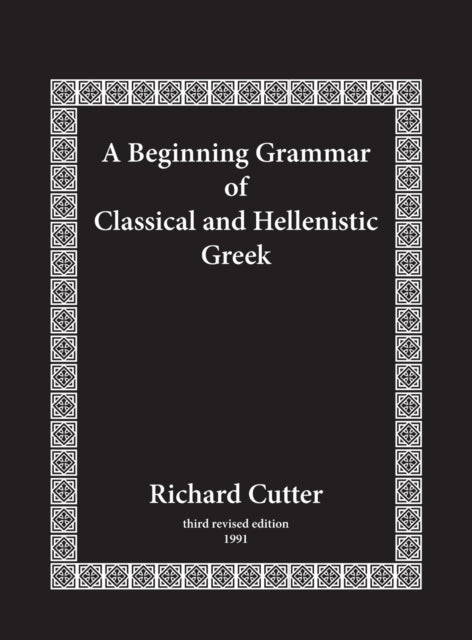 Beginning Grammar of Classical and Hellenistic Greek