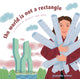 Book cover of: World Is Not a Rectangle. By: Jeanette Winter