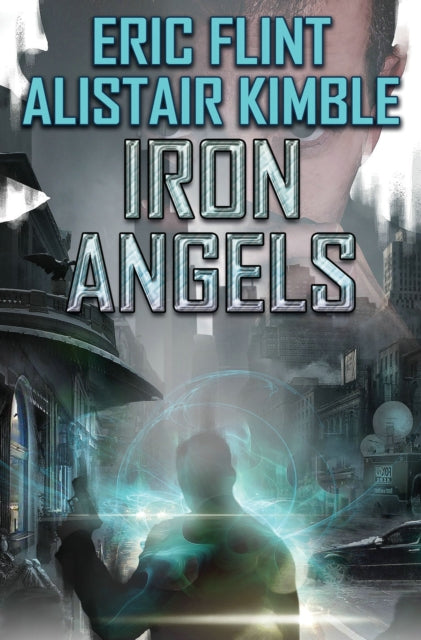 Book cover of: IRON ANGELS. By: Eric Flint