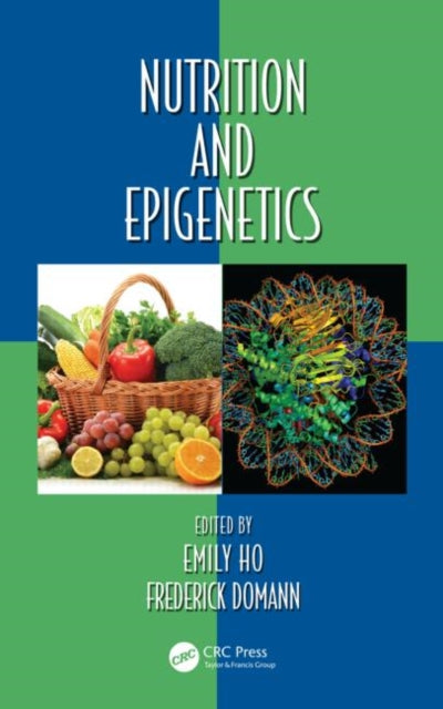 Book cover of: Nutrition and Epigenetics. By: Emily Ho