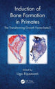Book cover of: Induction of Bone Formation in Primates. By: Ugo Ripamonti