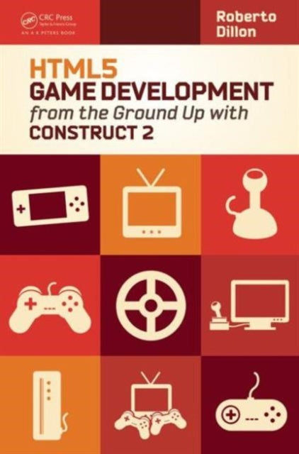 Book cover of: HTML5 Game Development from the Ground Up with Construct 2