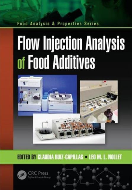 Book cover of: Flow Injection Analysis of Food Additives. By: Claudia Ruiz-Capillas