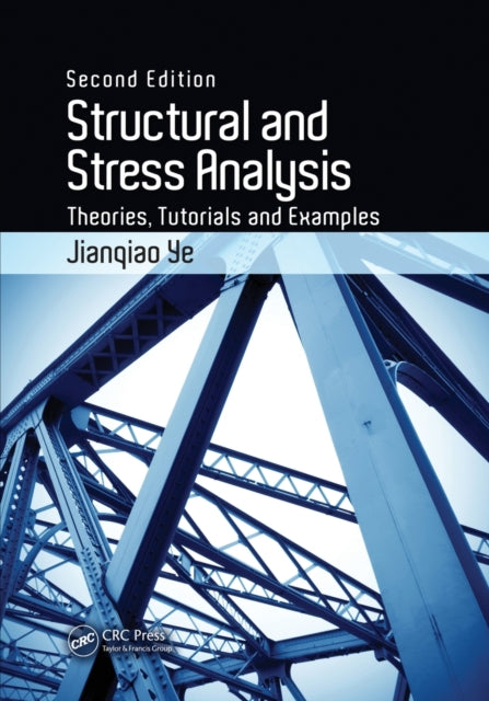Book cover of: Structural and Stress Analysis. By: Jianqiao Ye