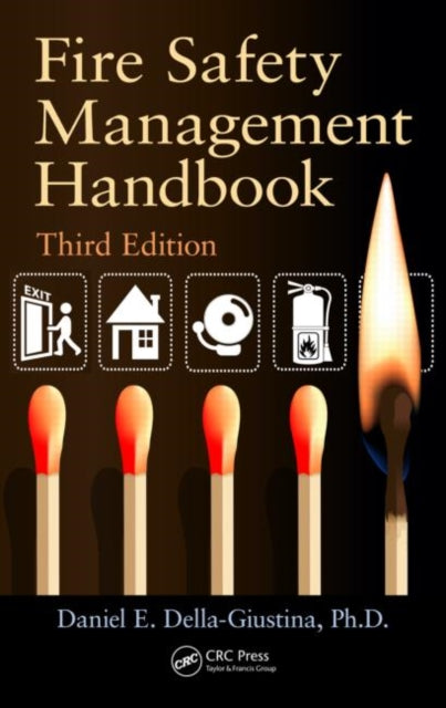 Book cover of: Fire Safety Management Handbook. By: Daniel E. Della-Giustina