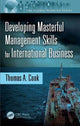 Book cover of: Developing Masterful Management Skills for International Business. By: Thomas A. Cook