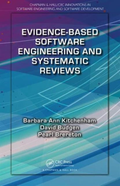 Book cover of: Evidence-Based Software Engineering and Systematic Reviews. By: David Budgen