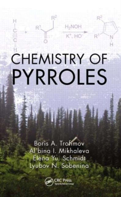 Book cover of: Chemistry of Pyrroles. By: Boris A. Trofimov