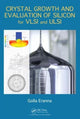 Book cover of: Crystal Growth and Evaluation of Silicon for VLSI and ULSI. By: Golla Eranna
