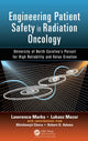 Book cover of: Engineering Patient Safety in Radiation Oncology. By: Lawrence Marks
