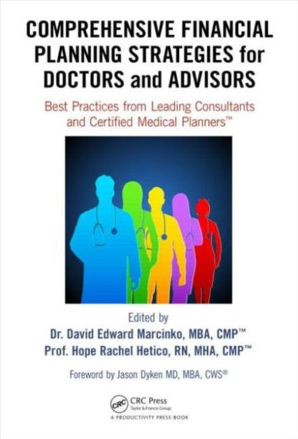 Book cover of: Comprehensive Financial Planning Strategies for Doctors and Advisors. By: David E. Marcinko