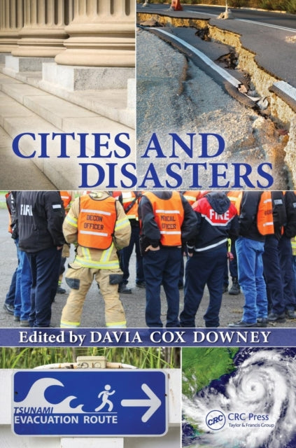 Book cover of: Cities and Disasters. By: Davia Cox Downey