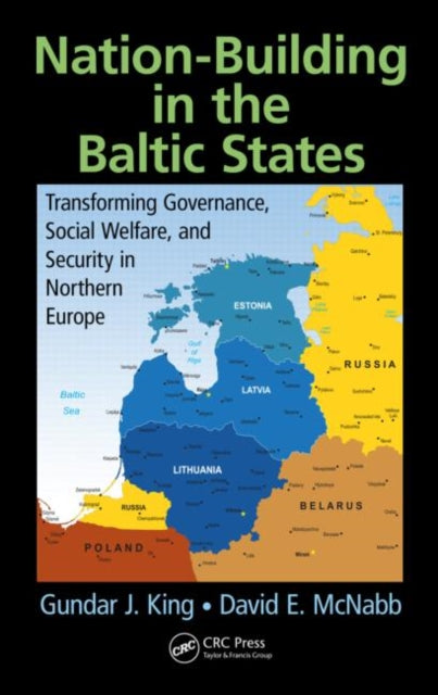 Book cover of: Nation-Building in the Baltic States. By: Gundar J. King
