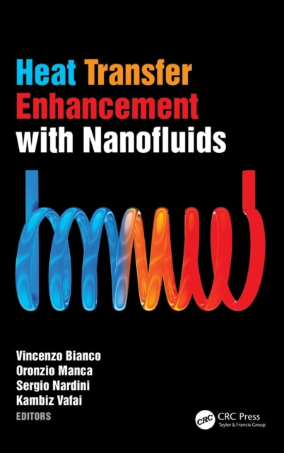 Book cover of: Heat Transfer Enhancement with Nanofluids. By: Vincenzo Bianco