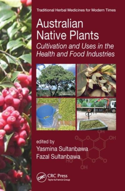Book cover of: Australian Native Plants. By: Yasmina Sultanbawa