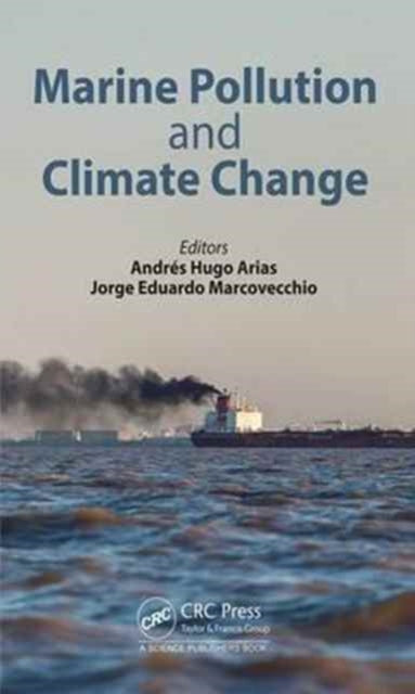 Book cover of: Marine Pollution and Climate Change. By: Jorge Eduardo Marcovecchio