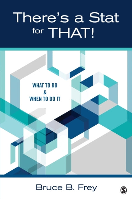 Book cover of: There's a Stat for That!. By: Bruce B. Frey