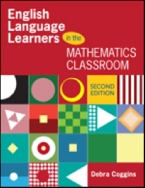 Book cover of: English Learners in the Mathematics Classroom. By: Debra S. (Susan) Coggins