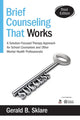 Book cover of: Brief Counseling That Works. By: Gerald B. Sklare