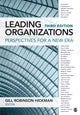 Book cover of: Leading Organizations. By: Gill Robinson Hickman