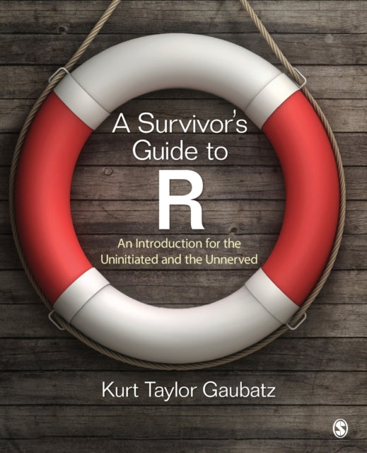 Book cover of: Survivor's Guide to R. By: Kurt Taylor Gaubatz