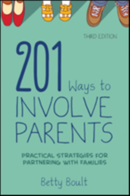Book cover of: 201 Ways to Involve Parents. By: Betty L. Boult