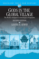 Book cover of: Gods in the Global Village. By: Lester R. (Ray) Kurtz