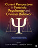 Book cover of: Current Perspectives in Forensic Psychology and Criminal Behavior. By: Curtis R. Bartol