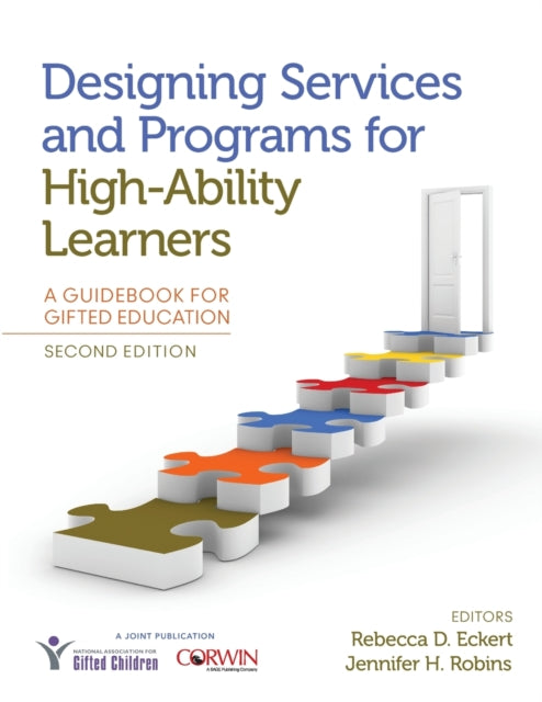 Book cover of: Designing Services and Programs for High-Ability Learners. By: Rebecca D. Eckert