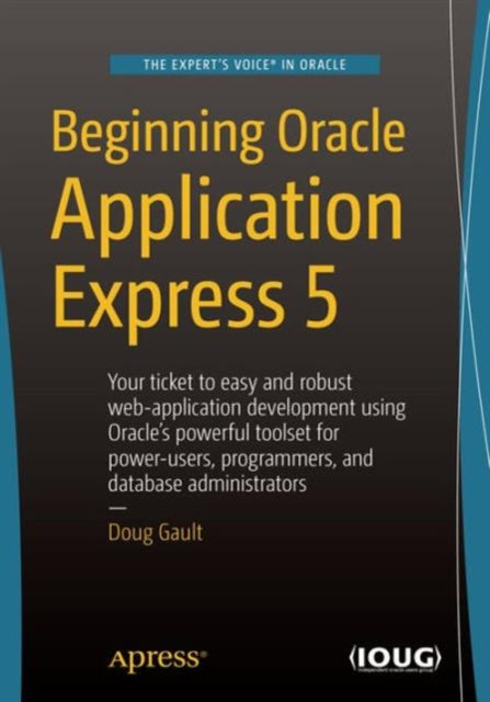 Book cover of: Beginning Oracle Application Express 5. By: Doug Gault