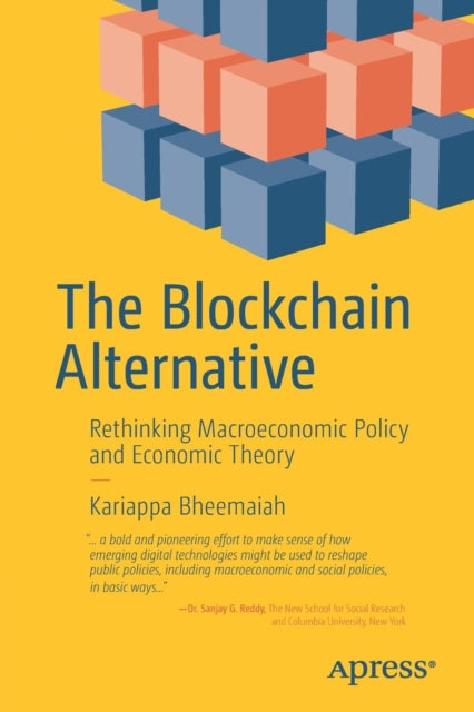Book cover of: Blockchain Alternative. By: Kariappa Bheemaiah