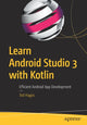 Book cover of: Learn Android Studio 3 with Kotlin. By: Ted Hagos