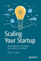 Book cover of: Scaling Your Startup. By: Peter S. Cohan