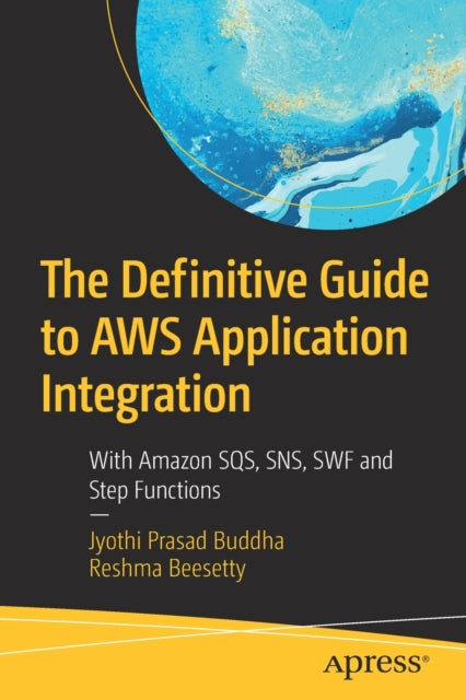 Book cover of: Definitive Guide to AWS Application Integration. By: Jyothi Prasad Buddha