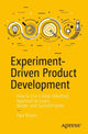 Book cover of: Experiment-Driven Product Development. By: Paul Rissen