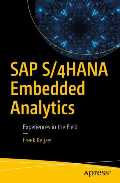Book cover of: SAP S/4HANA Embedded Analytics. By: Freek Keijzer