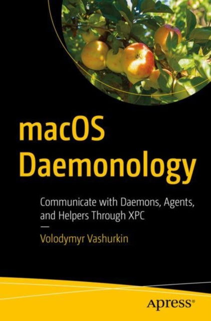 Book cover of: macOS Daemonology. By: Volodymyr Vashurkin