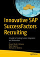 Book cover of: Innovative SAP SuccessFactors Recruiting. By: Anand 'Andy' Athanur