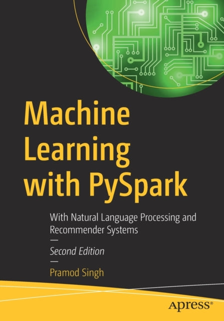 Book cover of: Machine Learning with PySpark. By: Pramod Singh