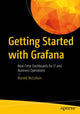 Book cover of: Getting Started with Grafana. By: Ronald McCollam