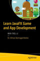 Book cover of: Learn JavaFX Game and App Development. By: Almas Baimagambetov