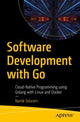 Book cover of: Software Development with Go. By: Nanik Tolaram