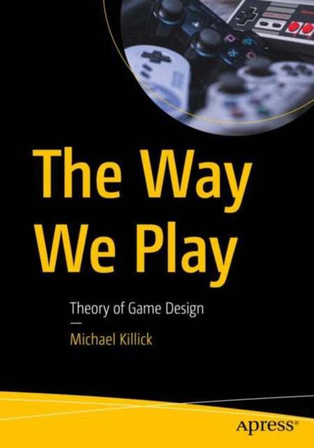 Book cover of: Way We Play. By: Michael Killick