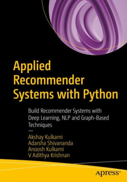 Book cover of: Applied Recommender Systems with Python. By: Akshay Kulkarni