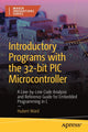 Book cover of: Introductory Programs with the 32-bit PIC Microcontroller. By: Hubert Henry Ward