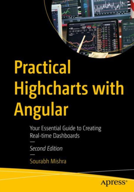 Book cover of: Practical Highcharts with Angular. By: Sourabh Mishra