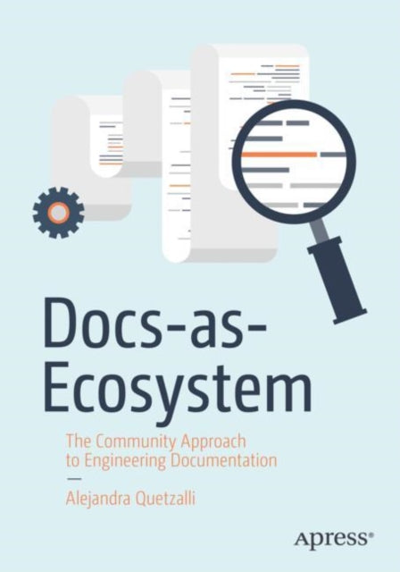 Book cover of: Docs-as-Ecosystem. By: Alejandra Quetzalli