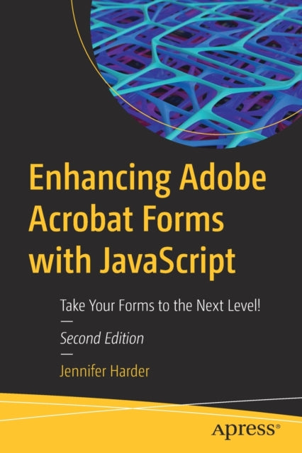 Book cover of: Enhancing Adobe Acrobat Forms with JavaScript. By: Jennifer Harder